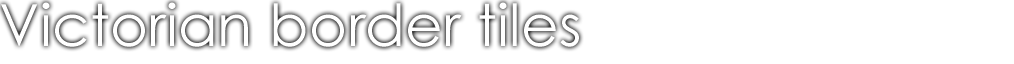 Victoriabe Border Tiles