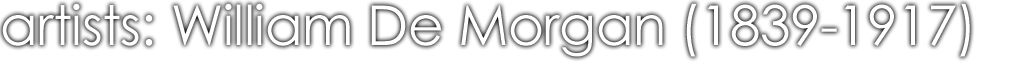 William De Morgan (1839-1917)
